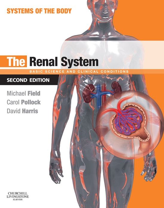 The Renal System E-Book: Systems of the Body Series