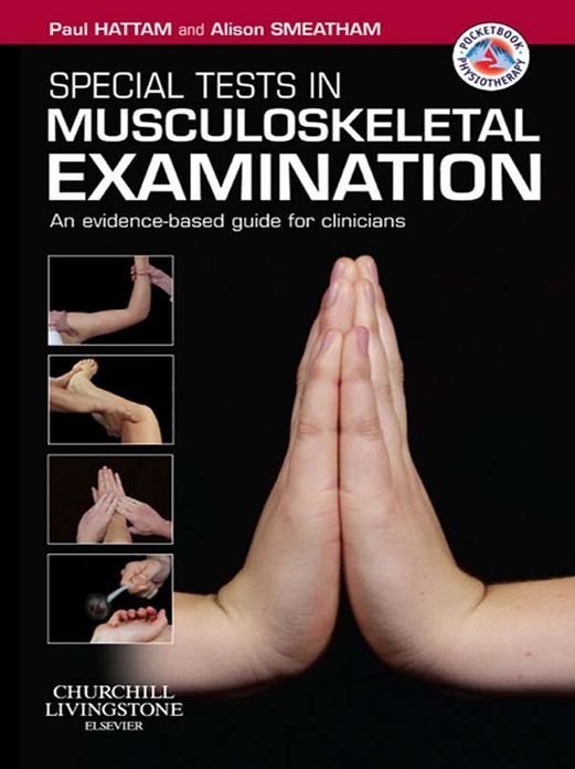 Special Tests in Musculoskeletal Examination E-Book: An evidence-based guide for clinicians