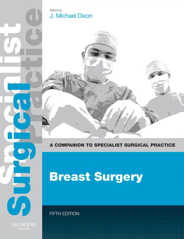 Breast Surgery: Companion to Specialist Surgical Practice