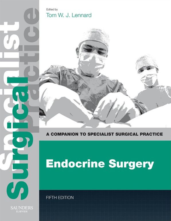 Endocrine Surgery E-Book: Companion to Specialist Surgical Practice