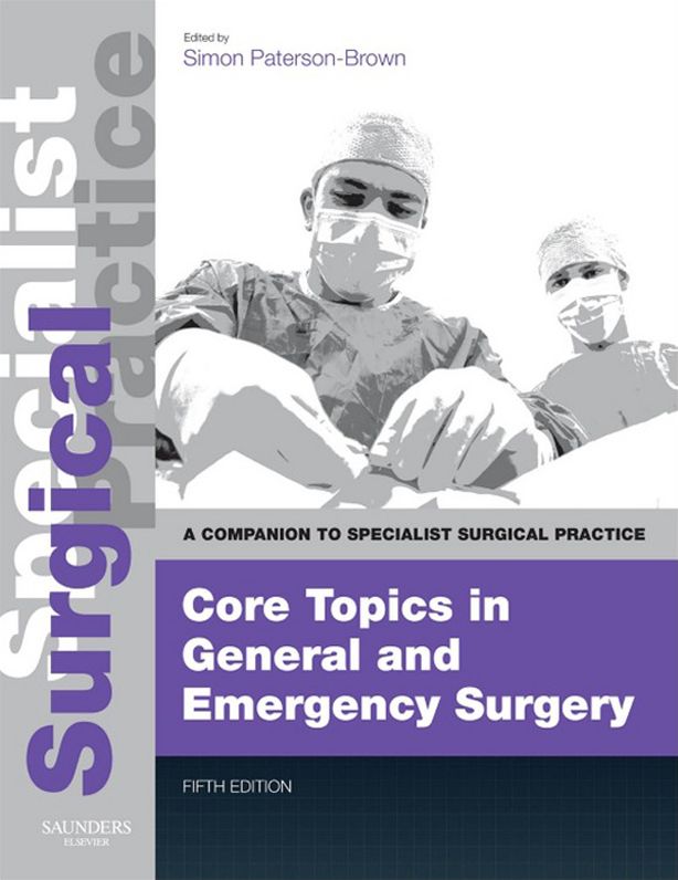 Core Topics in General & Emergency Surgery E-Book: Companion to Specialist Surgical Practice