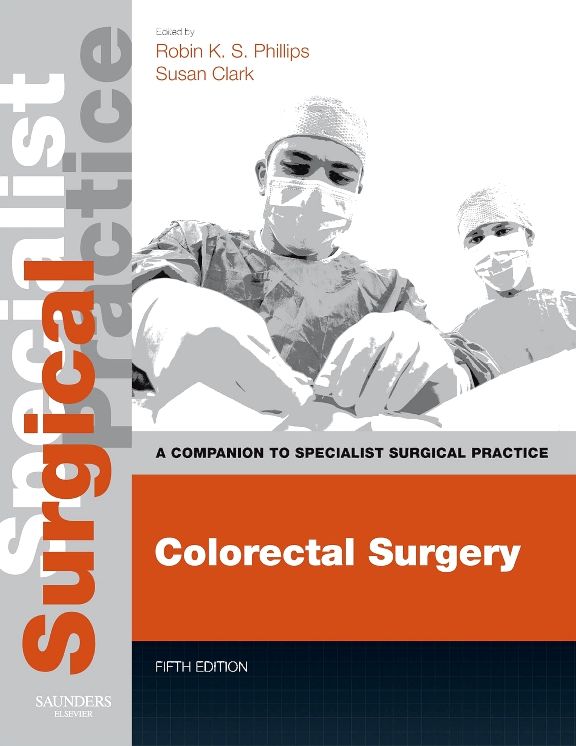 Colorectal Surgery E-Book: Companion to Specialist Surgical Practice