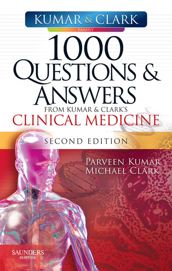 1000 Questions and Answers from Kumar & Clark's Clinical Medicine E-Book
