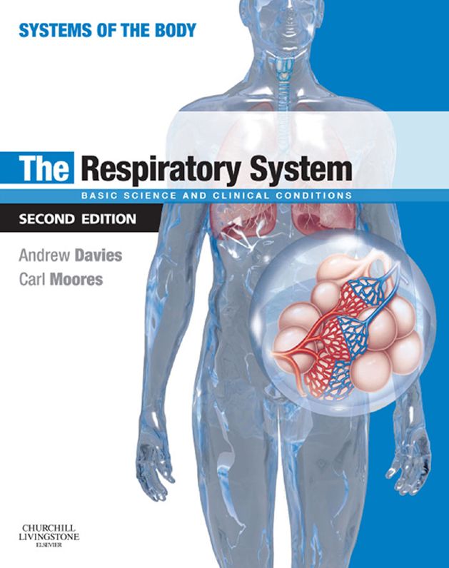 The Respiratory System E-Book: Basic science and clinical conditions