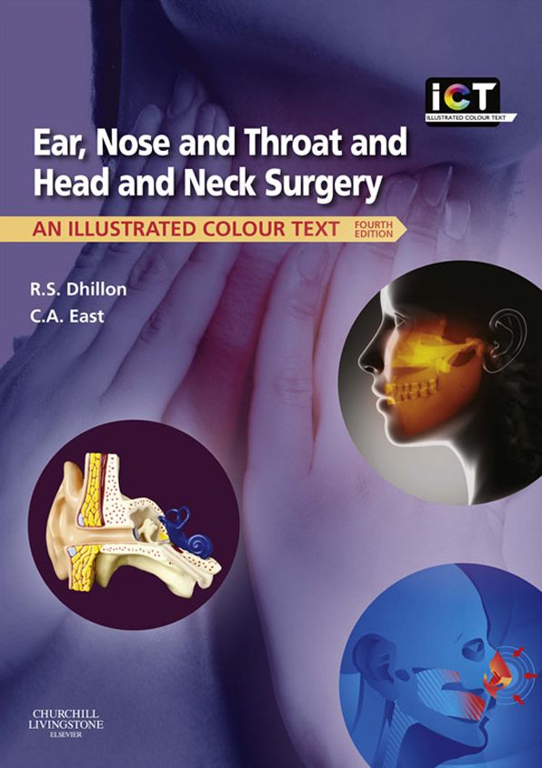 Ear, Nose and Throat and Head and Neck Surgery E-Book: An Illustrated Colour Text