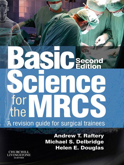 Basic Science for the MRCS E-Book: A revision guide for surgical trainees
