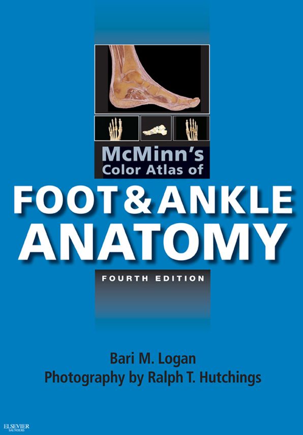 McMinn's Color Atlas of Foot and Ankle Anatomy E-Book