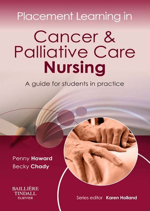 Placement Learning in Cancer & Palliative Care Nursing - E-Book: A guide for students in practice