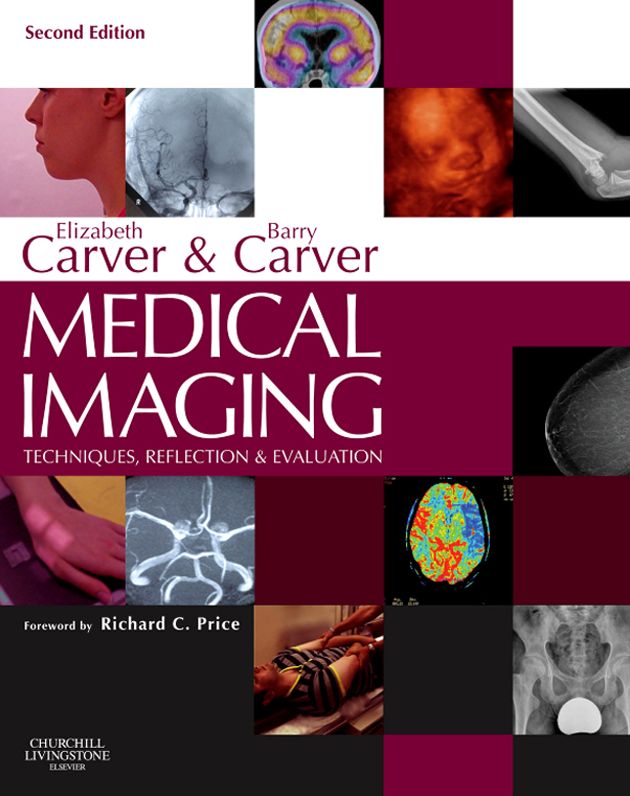 Medical Imaging - E-Book: Techniques, Reflection and Evaluation