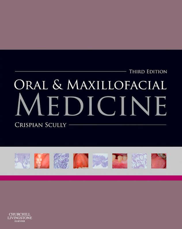 Oral and Maxillofacial Medicine - E-Book: The Basis of Diagnosis and Treatment