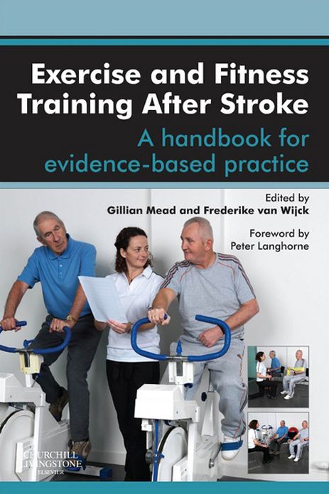 Exercise and Fitness Training After Stroke - E-Book: a handbook for evidence-based practice