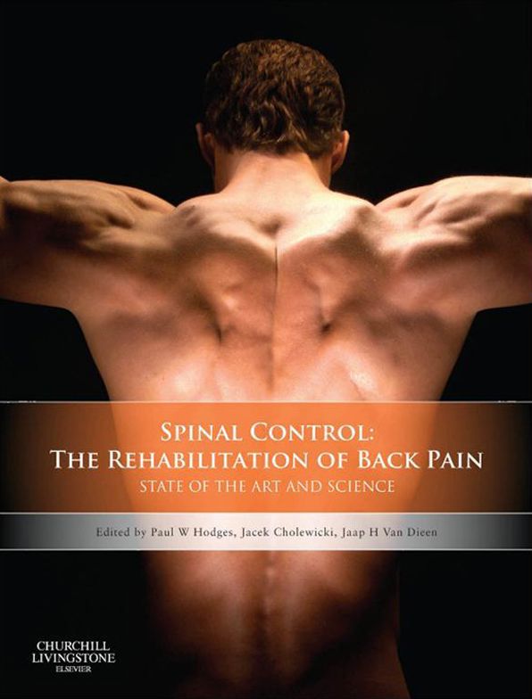 Spinal Control: The Rehabilitation of Back Pain E-Book: State of the art and science