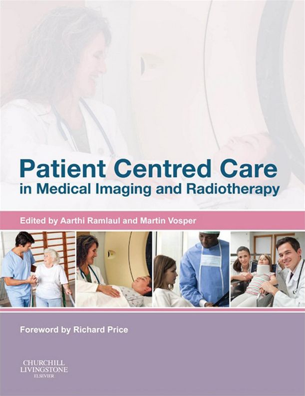 Patient Centered Care in Medical Imaging and Radiotherapy E-Book
