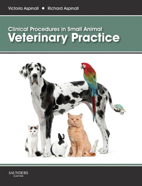 Clinical Procedures in Small Animal Veterinary Practice E-Book