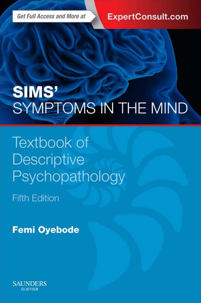 Sims' Symptoms in the Mind E-Book: Textbook of Descriptive Psychopathology
