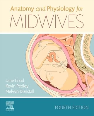 Anatomy and Physiology for Midwives