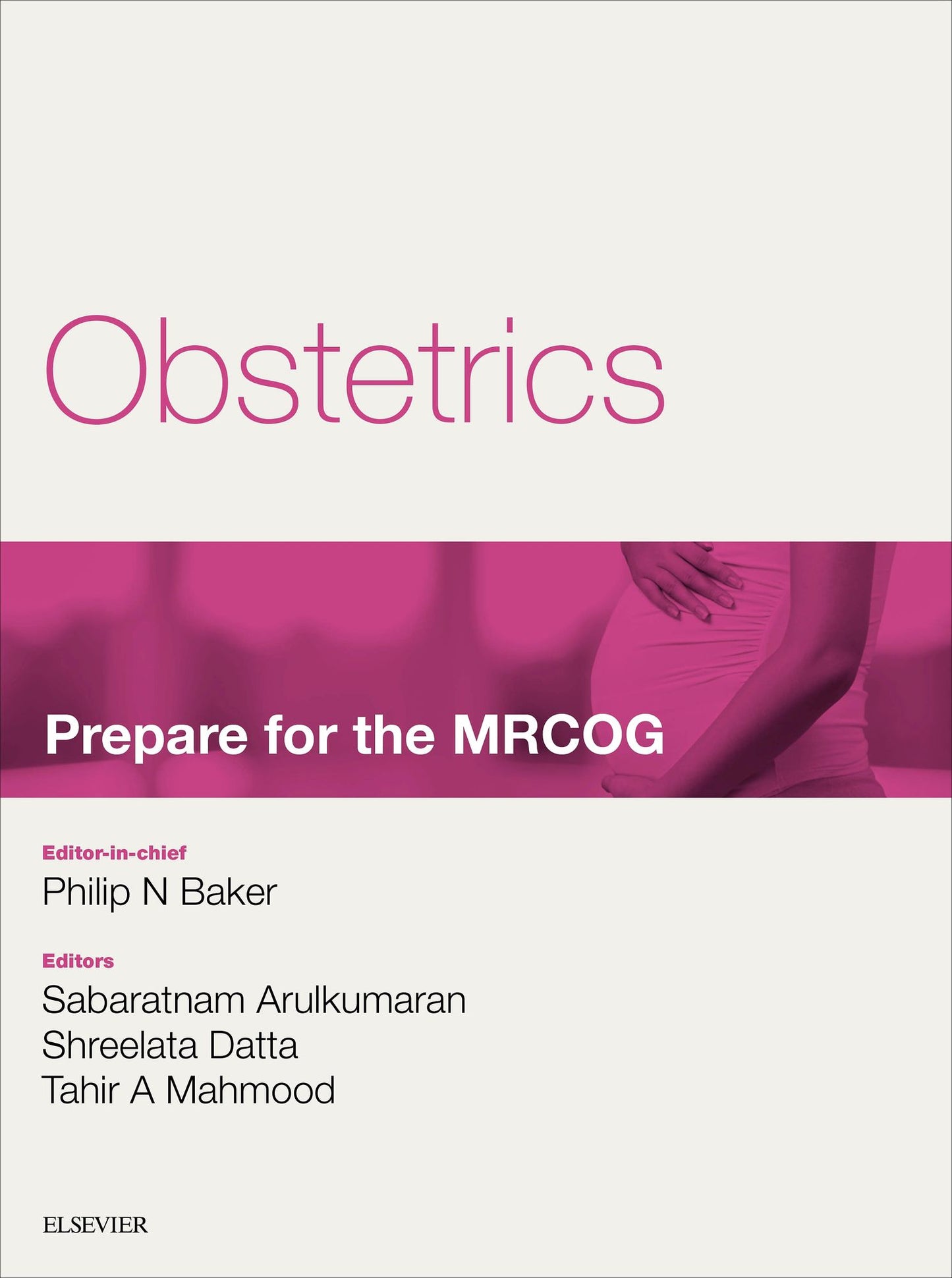 Obstetrics: Prepare for the MRCOG: Key articles from the Obstetrics, Gynaecology & Reproductive Medicine journal