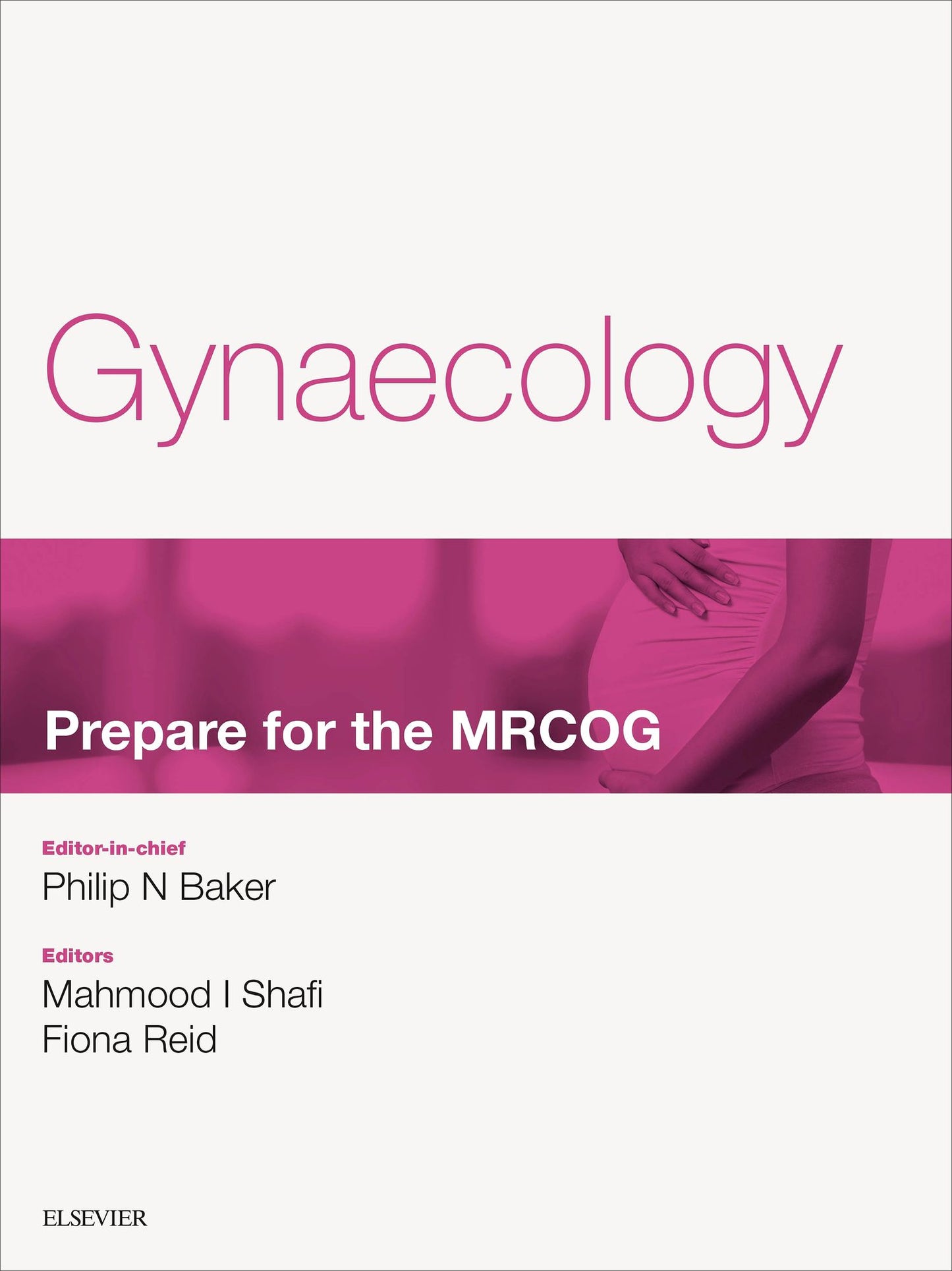 Gynaecology: Prepare for the MRCOG E-book: Key articles from the Obstetrics, Gynaecology & Reproductive Medicine journal