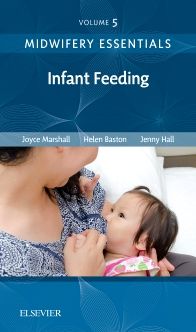 Midwifery Essentials: Infant feeding E-Book: Volume 5
