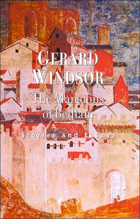 The Mansions of Bedlam: Stories and Essays