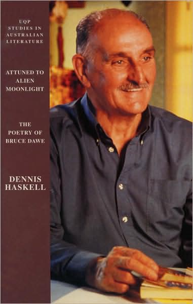 Attuned to Alien Moonlight: The Poetry of Bruce Dawe