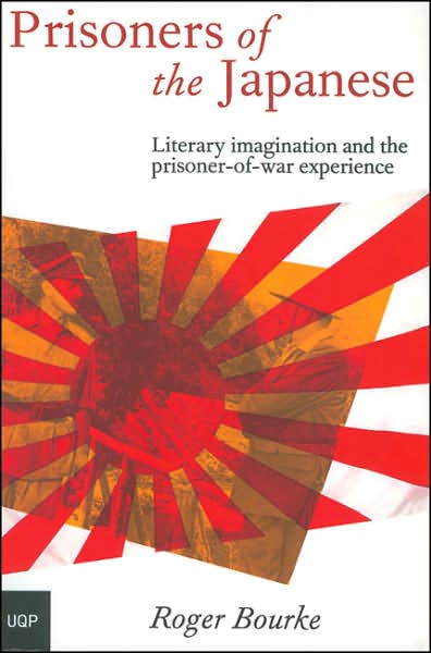 Prisoners of the Japanese: Literary Imagination and the Prisoner-of-War Experience