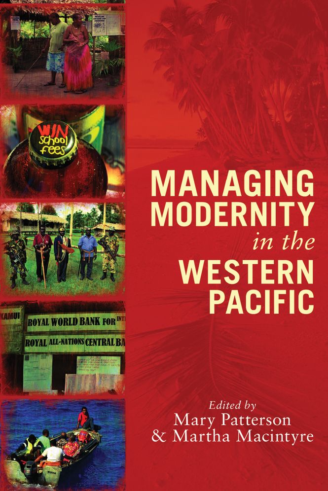 Managing Modernity in the Western Pacific