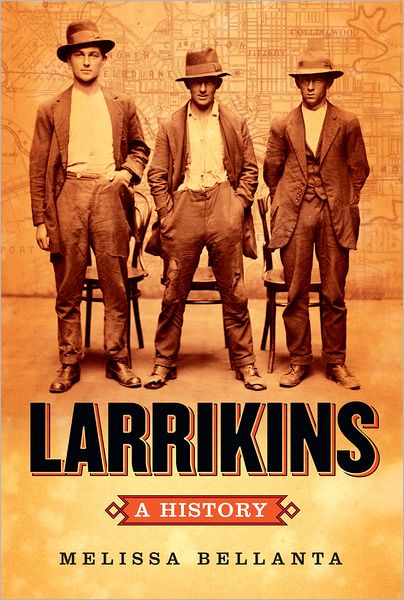 Larrikins: A History