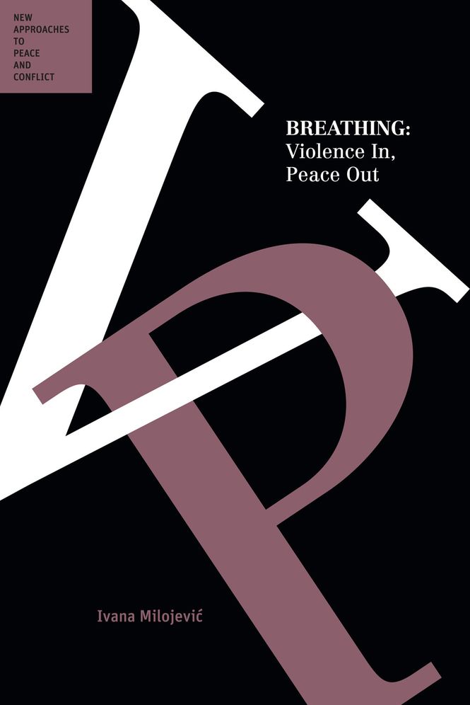 Breathing: Violence In, Peace Out