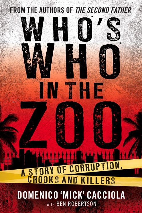 Who's Who in the Zoo?: An Inside Story of Corruption, Crooks and Killers
