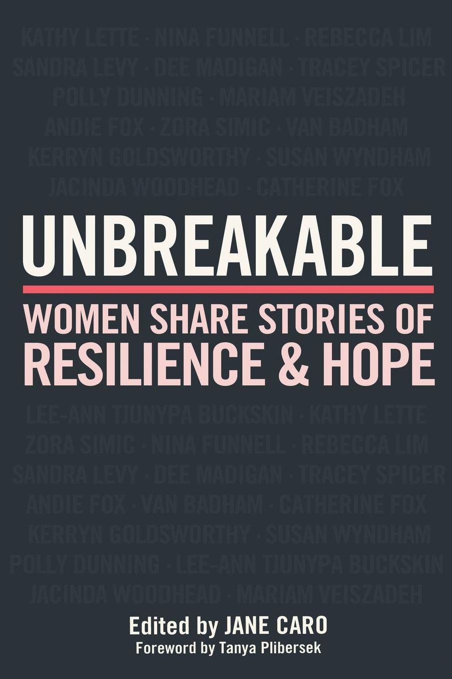 Unbreakable: Women Share Stories of Resilience and Hope