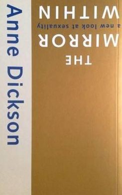 The Mirror within; A New Look at Sexuality