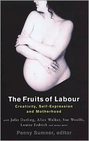 The Fruits of Labour: Creativity,Self-Expression and Motherhood