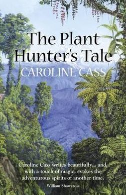 The Plant Hunter's Tale