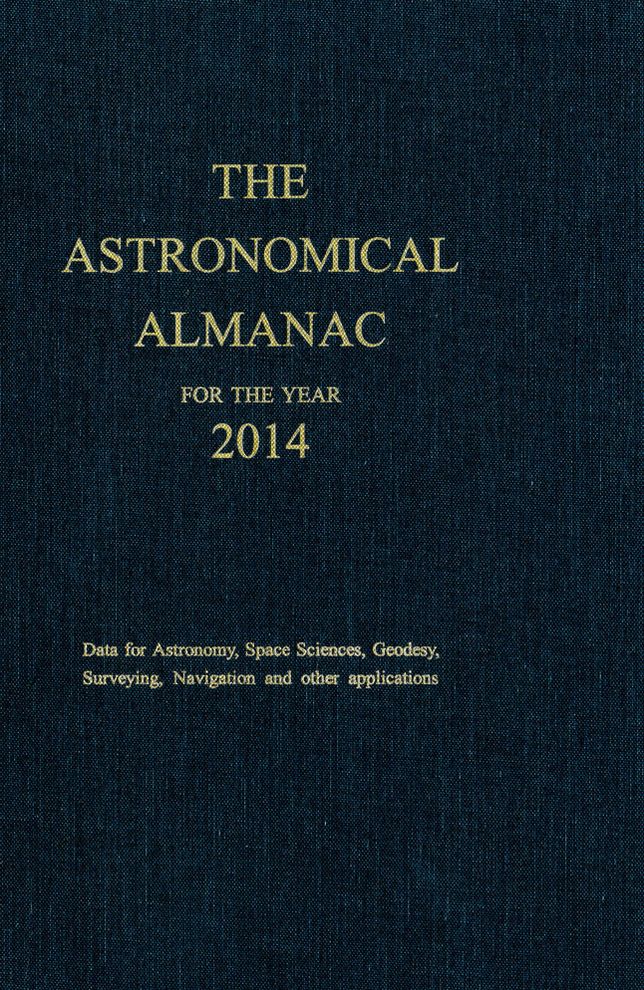 Astronomical Almanac for the Year 2014 and Its Companion, The Astronomical Almanac Online