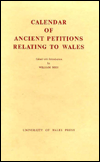 Calendar of Ancient Petitions Relating to Wales