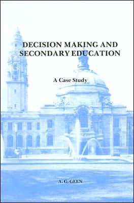 Decision Making and Secondary Education: A Case Study