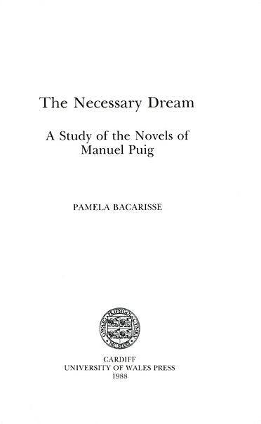 Necessary Dream: Study of the Novels of Manuel Puig