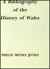 Bibliography of the History of Wales