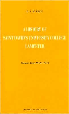 A History of Saint David's University College Lampeter: 1898-1971