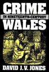 Crime in Nineteenth-Century Wales