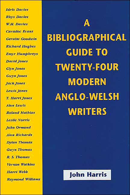 Bibliographical Guide to Twenty-Four Modern Anglo-Welsh Writers