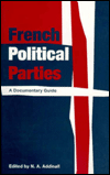 French Political Parties: A Documentary Guide