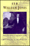 Sir William Jones: Selected Poetical and Prose Works