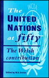 United Nations at Fifty: The Welsh Contribution