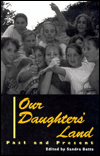 Our Daughters' Land: Past and Present