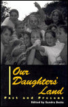 Our Daughters' Land: Past and Present