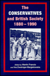 Conservatives and British Society 1880-1990: The Right Road For Britain