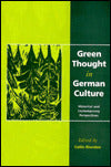 Green Thought in German Culture: Historical and Contemporary Perspectives