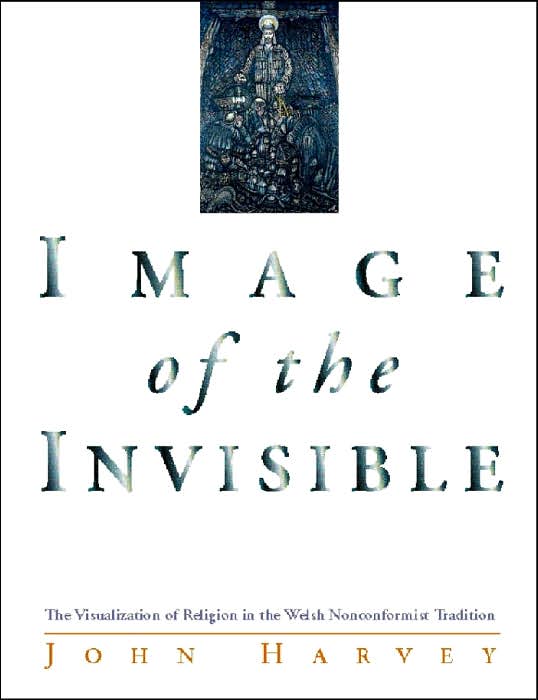 Images of the Invisible: The Visualization of Religion in the Nonconformist Tradition